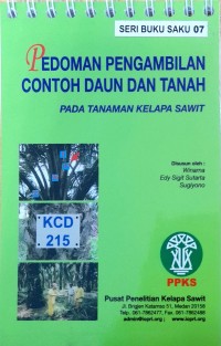 Image of Pedoman pengambilan contoh daun dan tanah: pada tanaman kelapa sawit