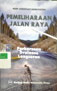 Image of Pemeliharaan jalan raya: perkerasan, drainase, longsoran
