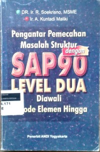 Image of Pengantar pemecahan masalah struktur dengan SAP90 level dua diawali metode elemen hingga
