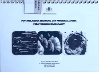 Image of Penyakit, gejala serangan, dan pengendalian pada tanaman kelapa sawit