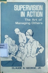 Image of Supervision in action: the art of managing others