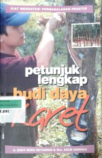 Image of Petunjuk lengkap budi daya karet