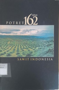 Image of Potret 160 tahun sawit indonesia