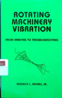 Image of Rotating machinery vibration: from analysis to troubleshooting