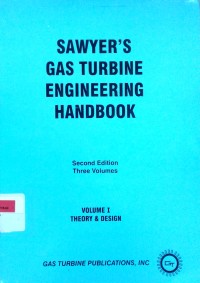 Image of Sawyer's gas turbine engineering handbook: volume I Theory and design, volume II Application, volume III Maintenance and basic fundamentals