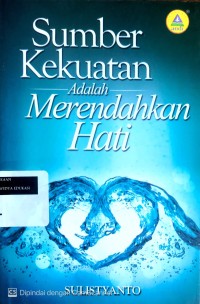 Image of Sumber kekuatan adalah merendahkan hati