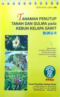Image of Tanaman penutup tanah dan gulma pada kebun kelapa sawit buku ii