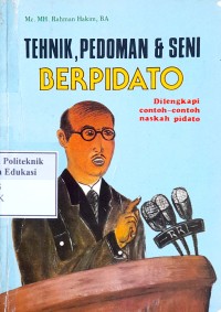 Image of Tehnik, pedoman & seni berpidato: dilengkapi contoh-contoh naskah pidato