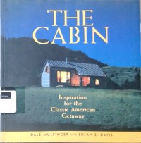 Image of The cabin: inspiration for the classic American getaway