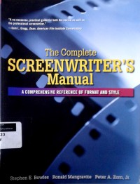 Image of The complete screenwriter's manual: a comprehensive reference of format and style