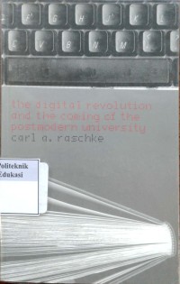 Image of The digital revolution and the coming of the postmodern university