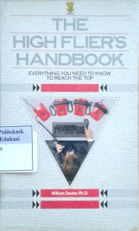 Image of The high flier's handbook: everything you need to know to reach the top