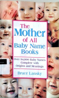 Image of The mother of all baby name books: over 94,000 baby names complete with origins and meanings