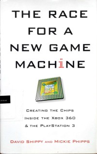 Image of The race for a new game machine: creating the chips inside the Xbox 360 and the PlayStation 3