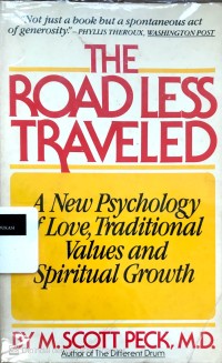 Image of The Road less traveled: A new psychology of love, traditional Values and spiritual growth