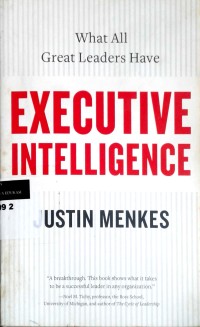 Image of Executive intelligence: what all great leaders have
